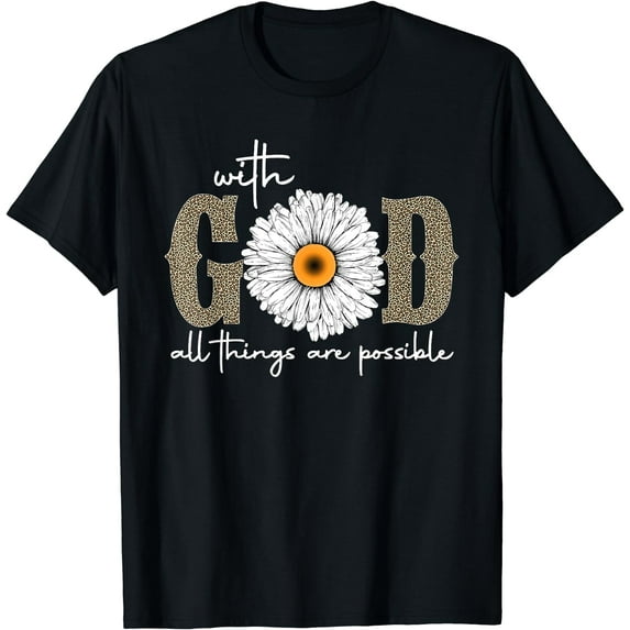 Faith For Women Christian With God All Things Are Possible T-Shirt