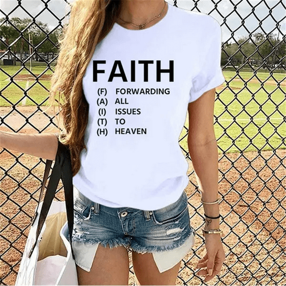 Faith Forwarding All Issues To Heaven Print T-shirts For Women Summer Fashion Casual Short Sleeve Round Neck Ladies Tops