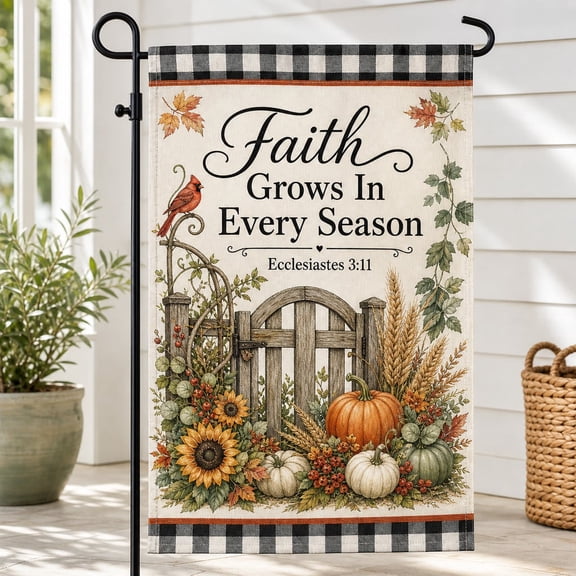 Faith Grows In Every Season Garden Flag, Christian Autumn Yard Decor, Ecclesiastes Pumpkin Sign