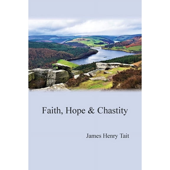 Faith, Hope & Chastity, (Paperback)