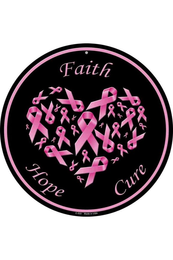 Faith Hope Cure Novelty 8 Inch Metal Circular Sign UC-533
