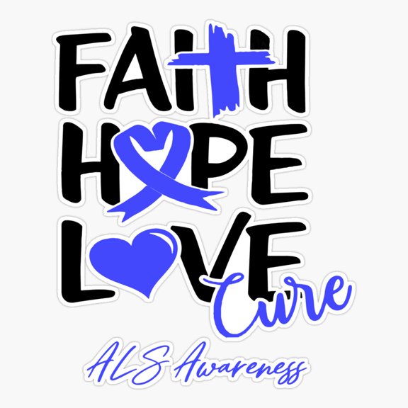 Faith Hope Love ALS Cure Support Sticker
