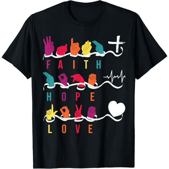 Faith Hope Love ASL American Sign Language T-ShirtMen and women, Black T-shirt, size: Extra large