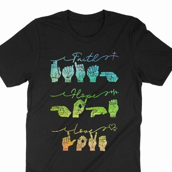 Faith Hope Love ASL Sign Language Deaf Awareness Art Graphic T Shirt,for unisex up to size 5XL