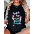 thumbnail image 1 of Faith Hope Love Believe Dream Colorful Butterflies T-Shirt, 1 of 3