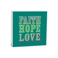 thumbnail image 1 of Faith Hope Love Bold Kelly Green 5 x 5 Wood Tabletop Sign Plaque, 1 of 4