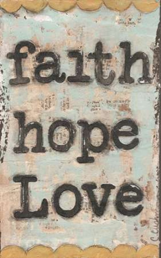Faith Hope Love Canvas Art - Cassandra Cushman (12 x 18)