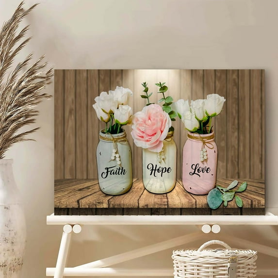 Faith Hope Love Canvas Wall Art – Rustic Mason Jar Floral Print – Farmhouse Christian Inspirational Decor for Women, Home, or Office – Romantic Peony and Rose Artwork – Ready to Hang