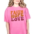 thumbnail image 1 of Faith, Hope, Love, Christian Themed, Groovy Retro Wavy Text, Crunchberry Comfort Colors T-Shirt, 3XL, 1 of 1