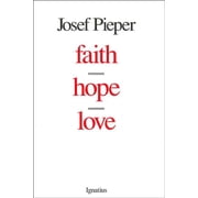 Faith, Hope, Love, Paperback