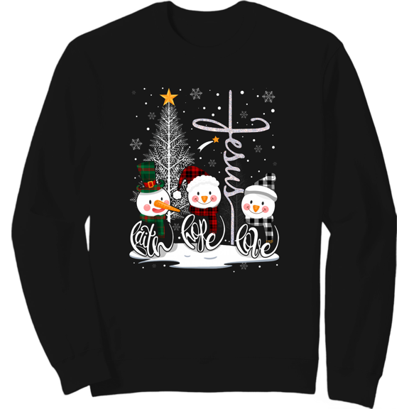Faith Hope Love Snowman Jesus Christian Tree Christmas Unisex Sweatshirt ,Full Sizes S-5XL