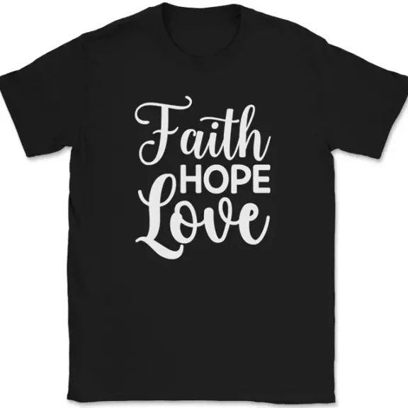 Faith Hope Love T-Shirt Christian Jesus Praise Worship God Tee Unisex S-5XL Hot Trending Shirt, Vintage Birthday Gift