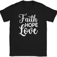 thumbnail image 1 of Faith Hope Love T-Shirt Christian Jesus Praise Worship God Text Tee - Black, M, 1 of 1