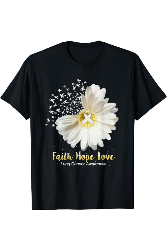 Faith Hope Love Tshirt Lung Cancer Awareness Gifts T-Shirt