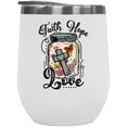 thumbnail image 1 of Faith Hope Love with a Cross in a Jar Art Merch Gift, White 12oz Wine Tumbler, 1 of 5