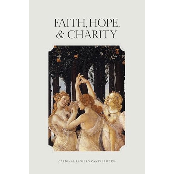 Pre-Owned Faith, Hope, and Charity (Hardcover) 1685781187 9781685781187