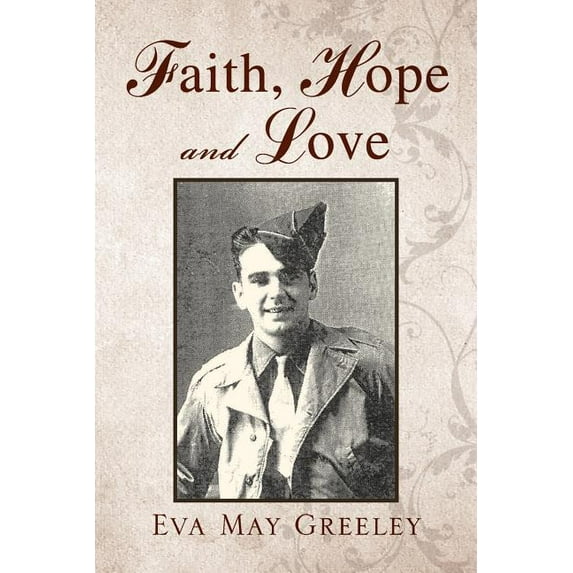 Faith, Hope and Love (Paperback)