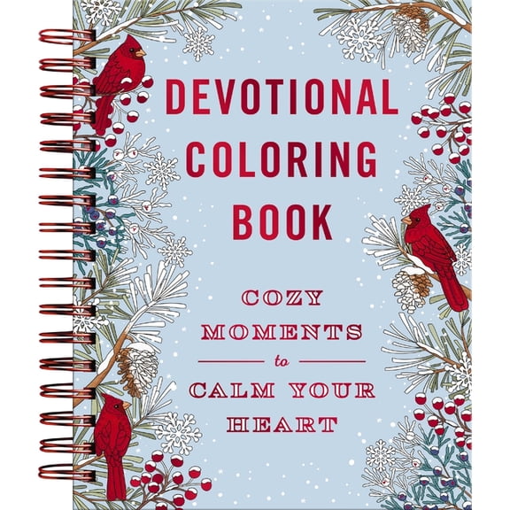 Faith Inspired Creativity Cozy Moments to Calm Your Heart: Devotional Adult Coloring Book (77 Daily Devotions and Coloring Pages to Warm Your Soul, (Hardcover)
