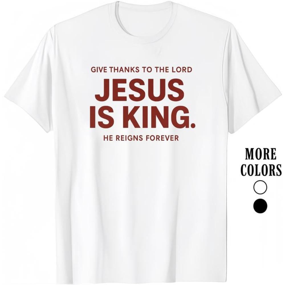 Shirts With Scriptures Faith Inspired 'Jesus is King' Graphic Tee – 100% Cotton Devotional ...