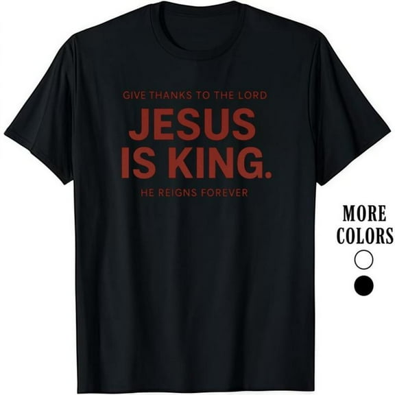 Faith Inspired 'Jesus is King' Graphic Tee – 100% Cotton Devotional Shirt for Men, Spiritual Wear with Bold Scripture Design