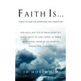 thumbnail image 1 of Faith is . . ., (Paperback), 1 of 1