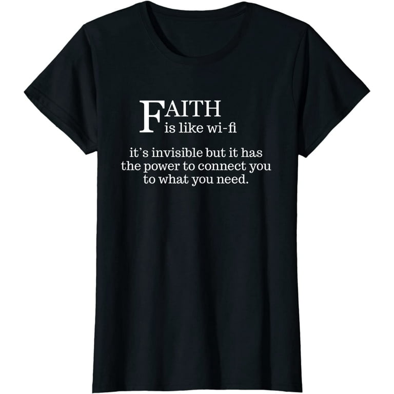 Faith Is Like Wifi - Funny Christian Pastoral T Shirt