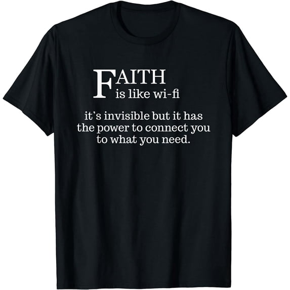 Faith Is Like Wifi - Funny Christian Pastoral T Shirt