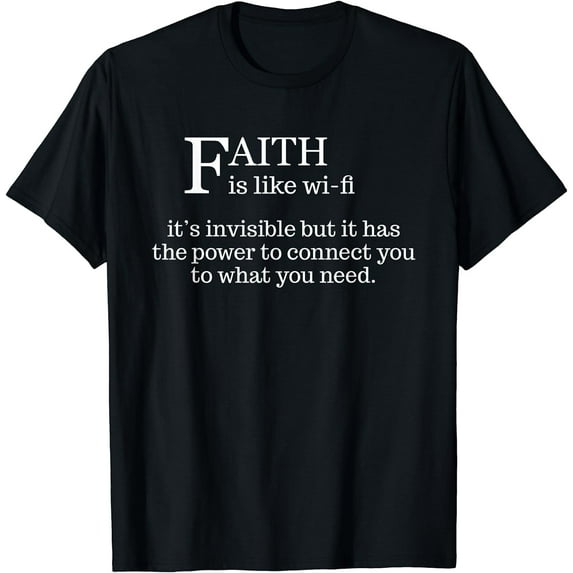 Faith Is Like Wifi - Funny Christian Pastoral T Shirt