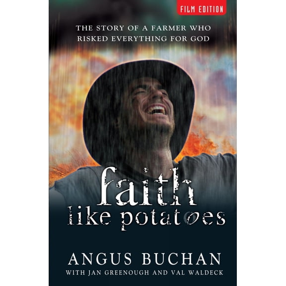 Faith Like Potatoes