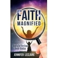 thumbnail image 1 of Pre-Owned Faith Magnified (Paperback) 0981979556 9780981979557, 1 of 1