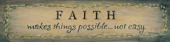 Faith Makes Things Possible Canvas Art - Karen Tribbet (8 x 24)