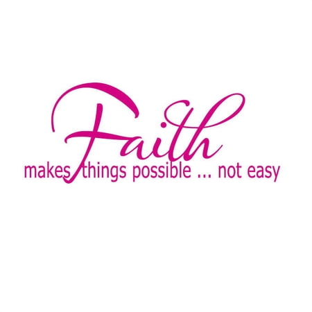 Faith Makes Things Possible, Not Easy Vinyl Quote - Medium - Hot Pink