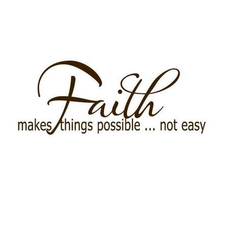 Faith Makes Things Possible, Not Easy Vinyl Quote - Small - Brown