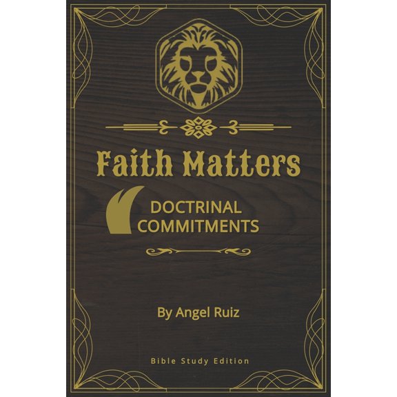 Faith Matters: Doctrinal Commitments, (Paperback)