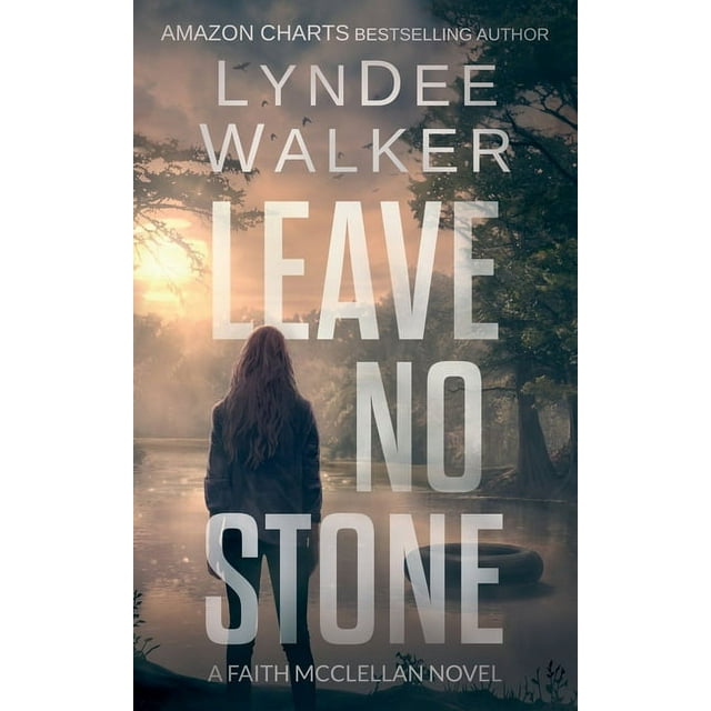 Faith McClellan: Leave No Stone : A Faith McClellan Novel (Series #2) (Paperback)