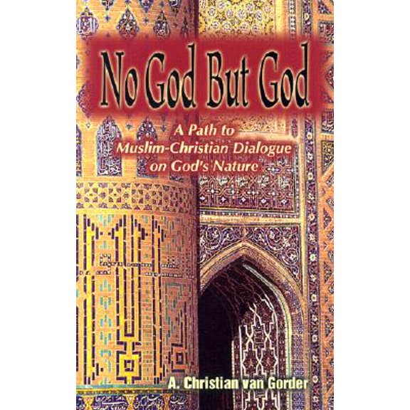 Pre-Owned Faith Meets Faith: No God But God : A Path to Muslim-Christian Dialogue on God's Nature (Paperback)