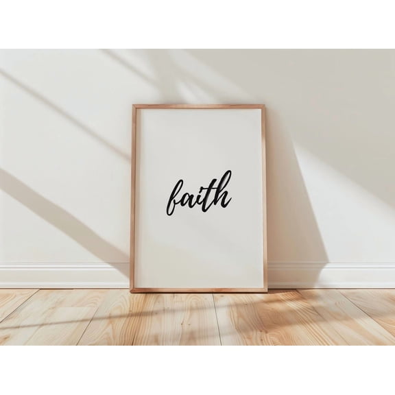 Faith Minimalist Black and White Script Inspirational Decor for Living Room, Unframed Poster