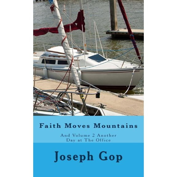 Melody Holmes P.I.: Faith Moves Mountains: Faith Moves Mountains & Another Day at The Office (Paperback)