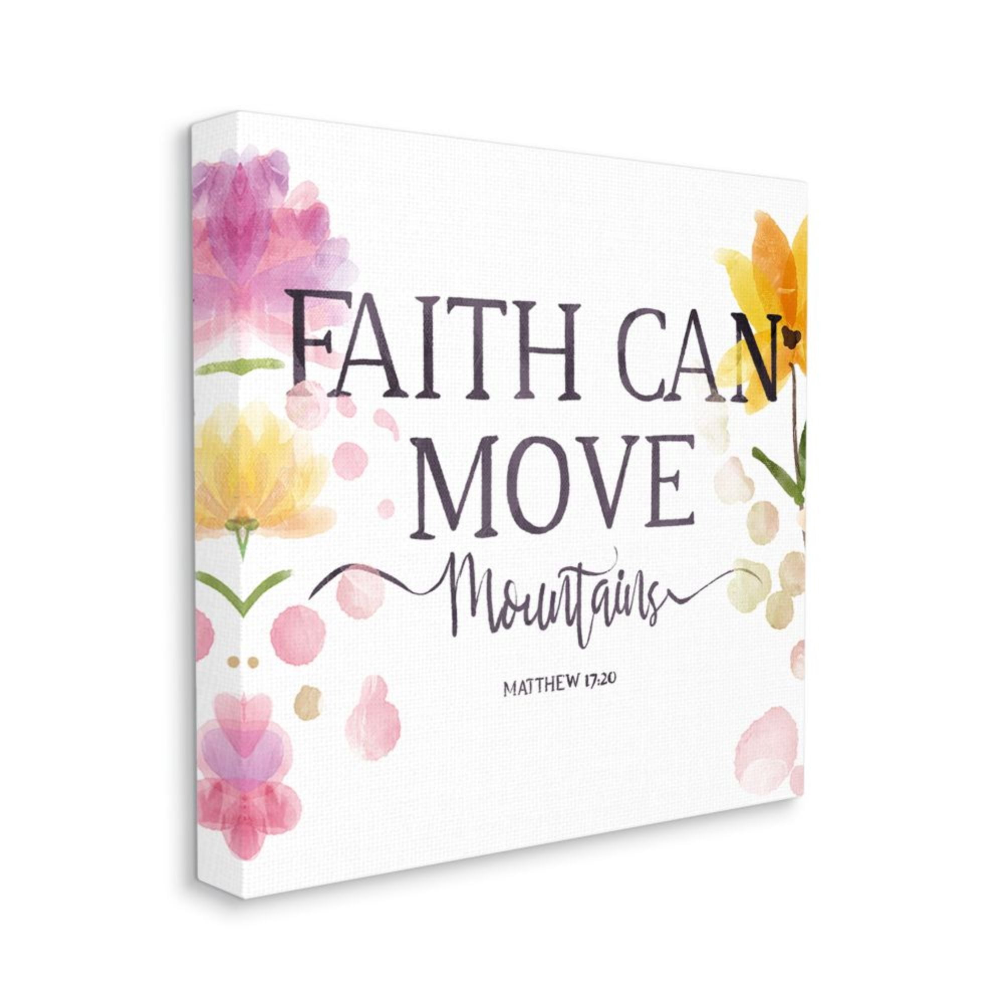 Faith Moves Mountains Faith Based Quote Spring Florals Religious Gallery-Wrapped Canvas Print Wall Art, 17x17