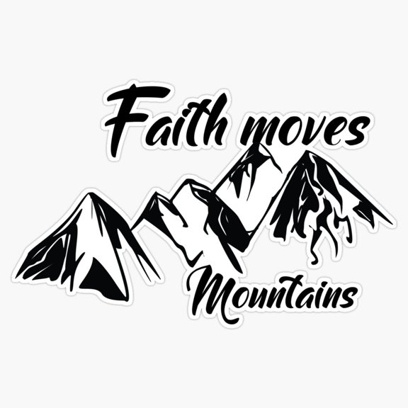 Faith Moves Mountains Matthew Miracle Slogan Quote Vinyl Sticker