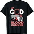 thumbnail image 1 of Faith My God Is Stronger Than Blood Cancer Awareness T-Shirt, 1 of 4