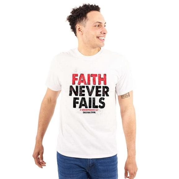 Faith Never Fails Corinthians 5:7 Plus Size Crewneck Graphic Tee Shirt Brisco Brands 2X