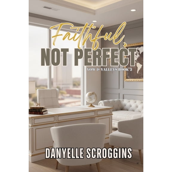 Vows & Valleys Faith, Not Perfect: A Christian Marriage Revived (Vows & Valleys Book 2), Book 2, (Paperback)