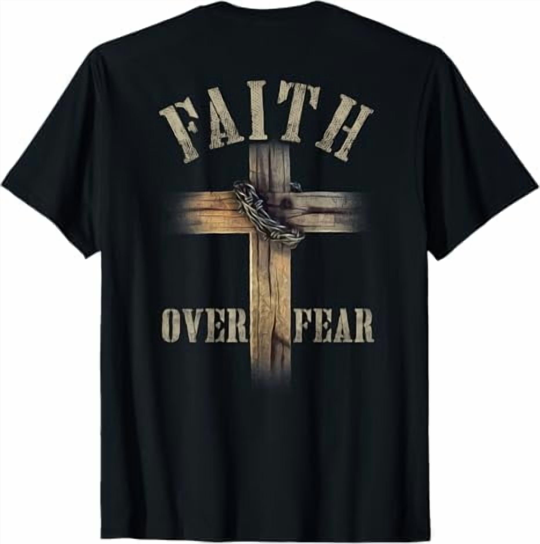 Faith Over Fear American Christian Cross God Jesus T-Shirt for Men ...