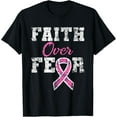 thumbnail image 1 of Faith Over Fear Breast Cancer Awareness T-Shirt Tee, 1 of 4