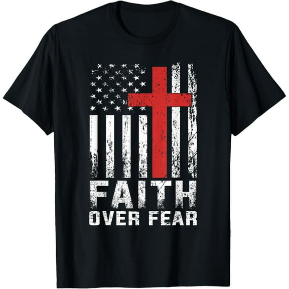 Faith Over Fear Christian American Flag Women Men T-Shirt Shirts