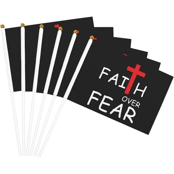 Faith Over Fear Christian Flag 5x8 In Outdoor Decoration Handheld Stick Flags Six Piece