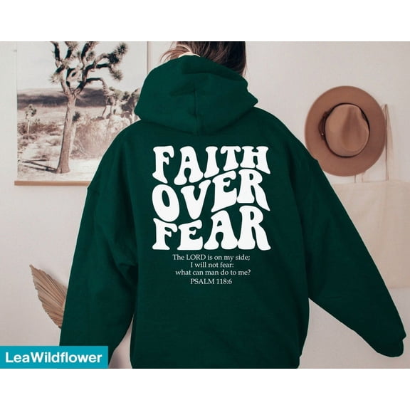 Faith Over Fear Christian Hoodie: Bible Verse Hoodie