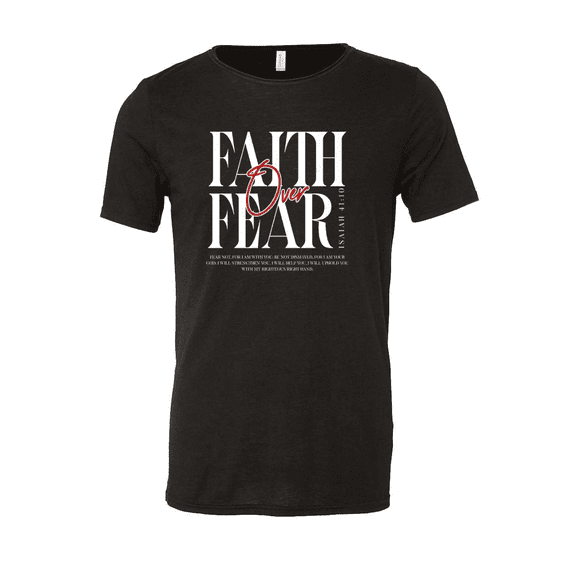 Faith Over Fear Christian T-Shirt