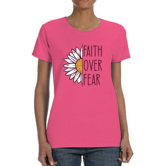 Faith Over Fear Daisy Shaped T-Shirt Women -Smartprints Designs, Female Large